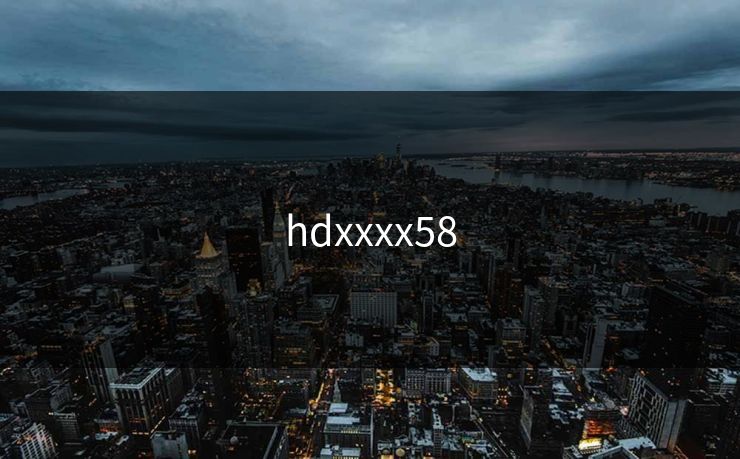 hdxxxx58
